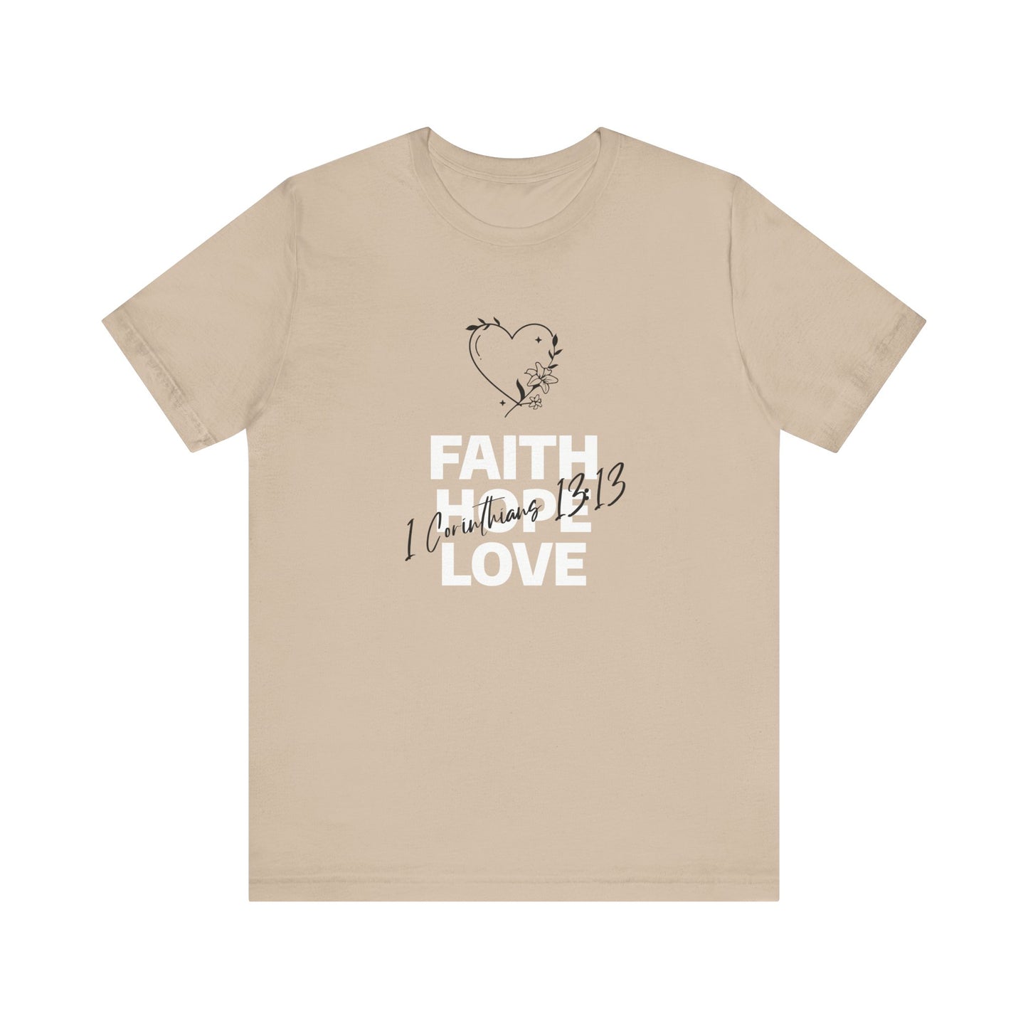 Faith Hope Love | Short Sleeve T-Shirt