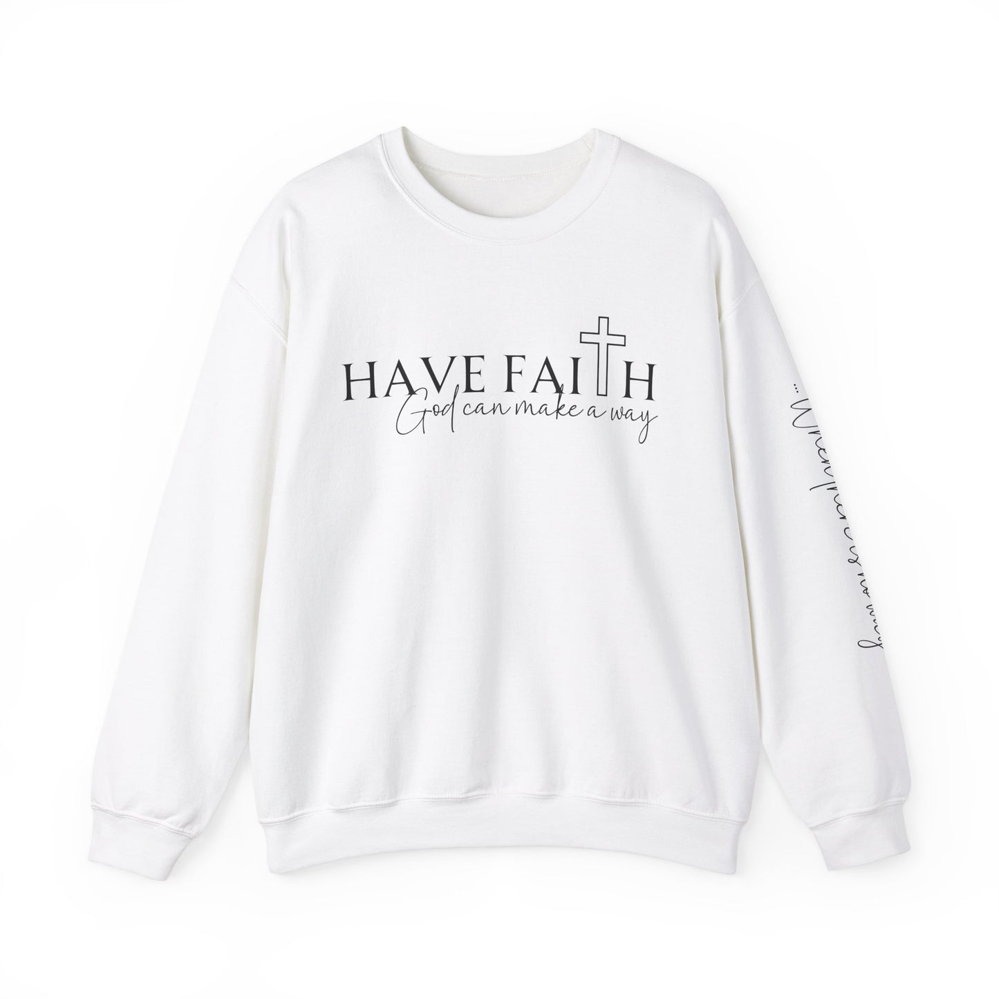 Have Faith | Crewneck Sweatshirt