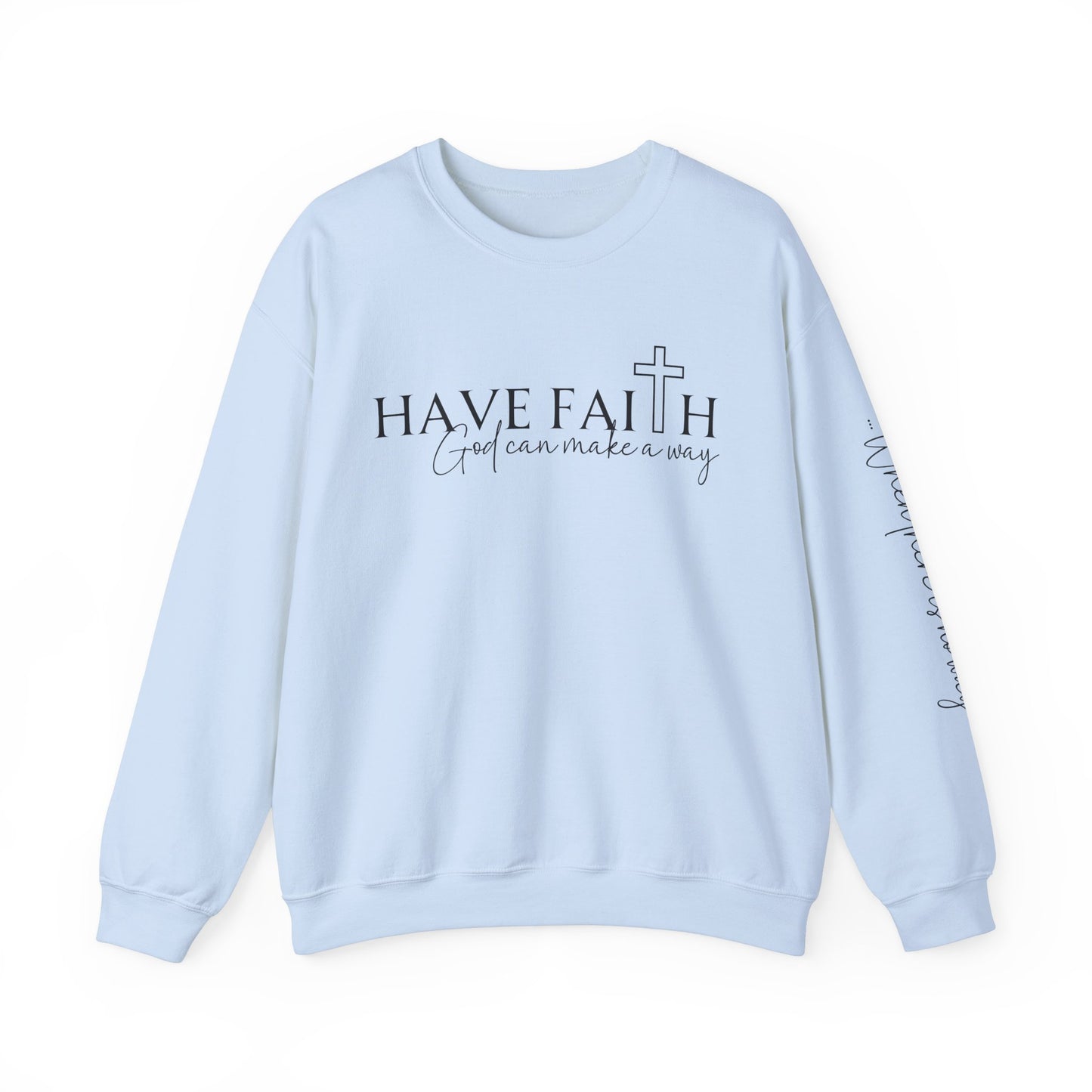 Have Faith | Crewneck Sweatshirt