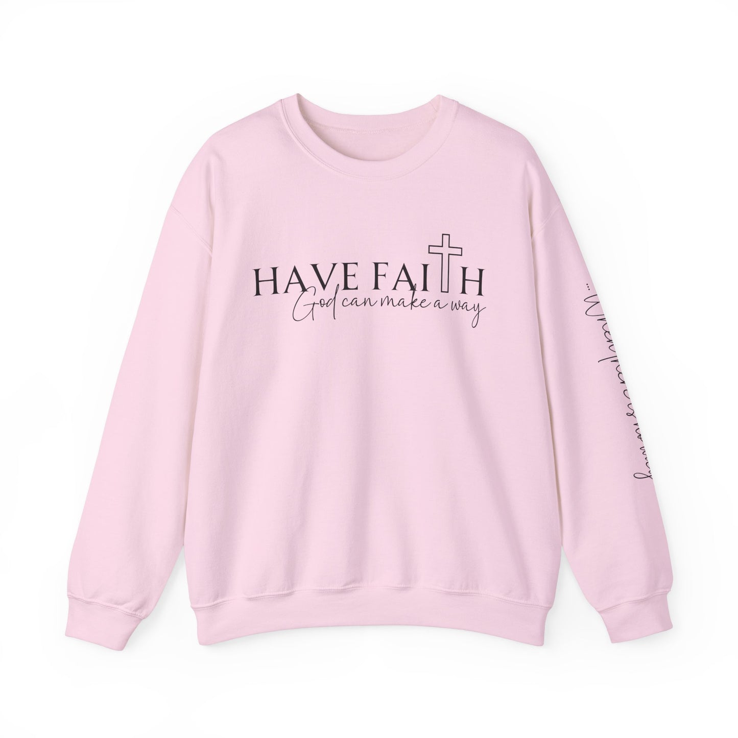 Have Faith | Crewneck Sweatshirt