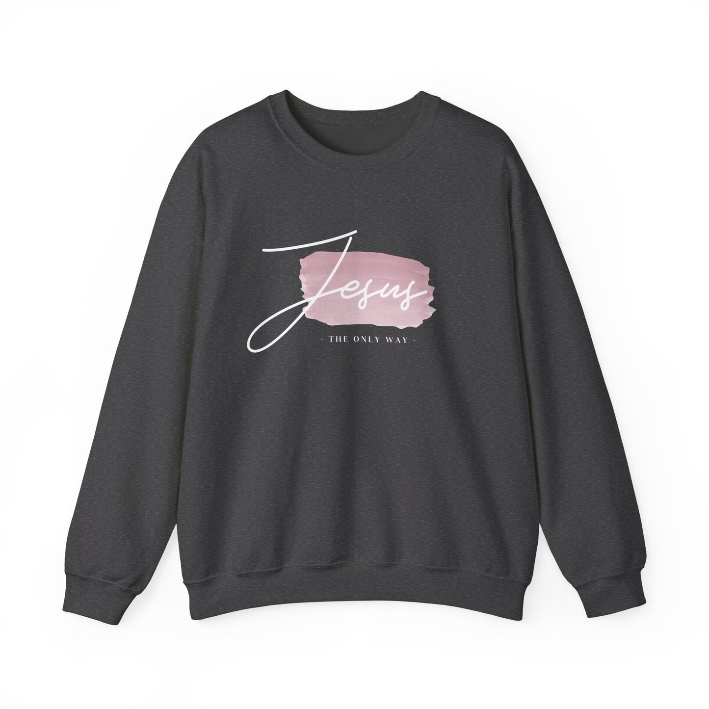 Jesus Is The Only Way | Crewneck Sweatshirt