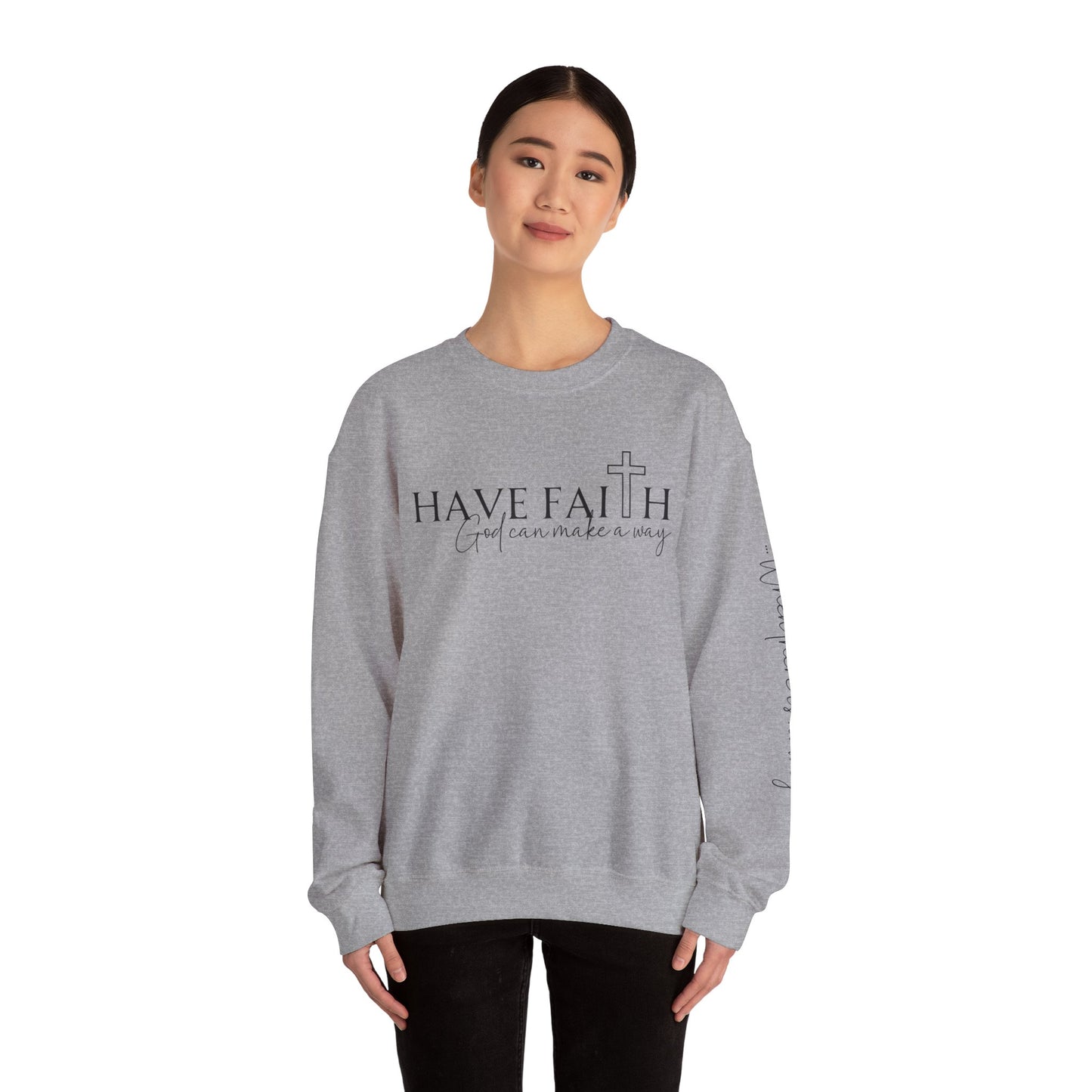 Have Faith | Crewneck Sweatshirt