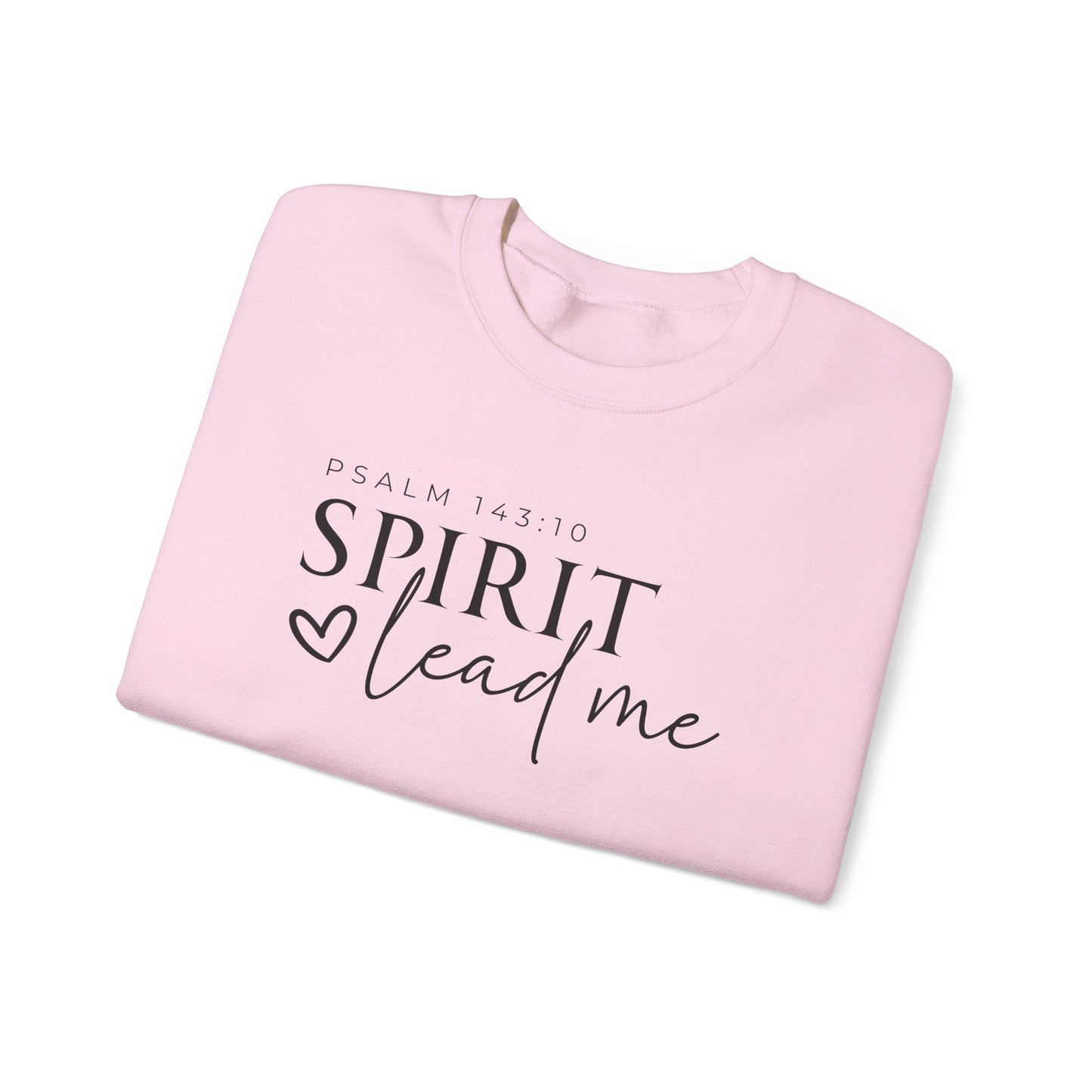 Spirit Lead Me | Crewneck Sweatshirt