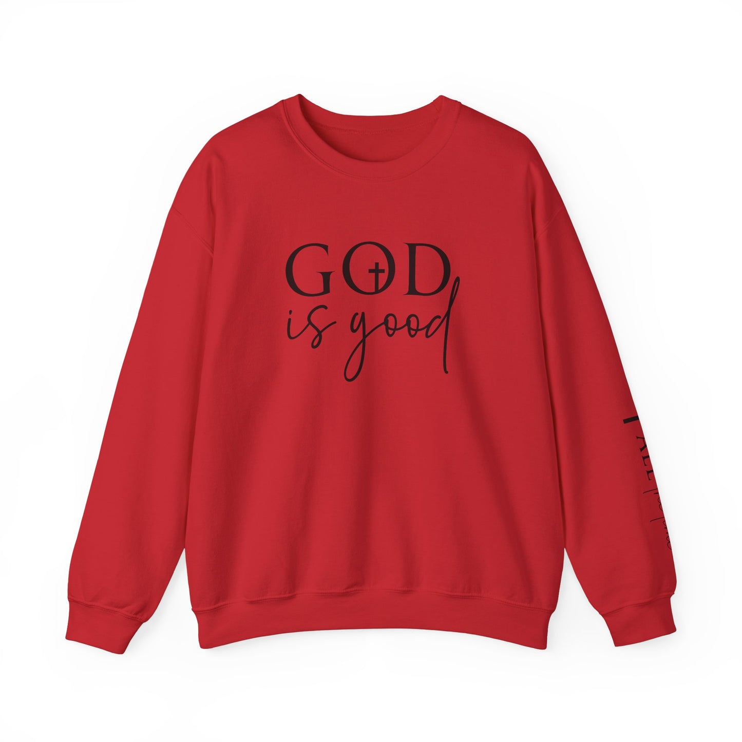 God Is Good | Crewneck Sweatshirt