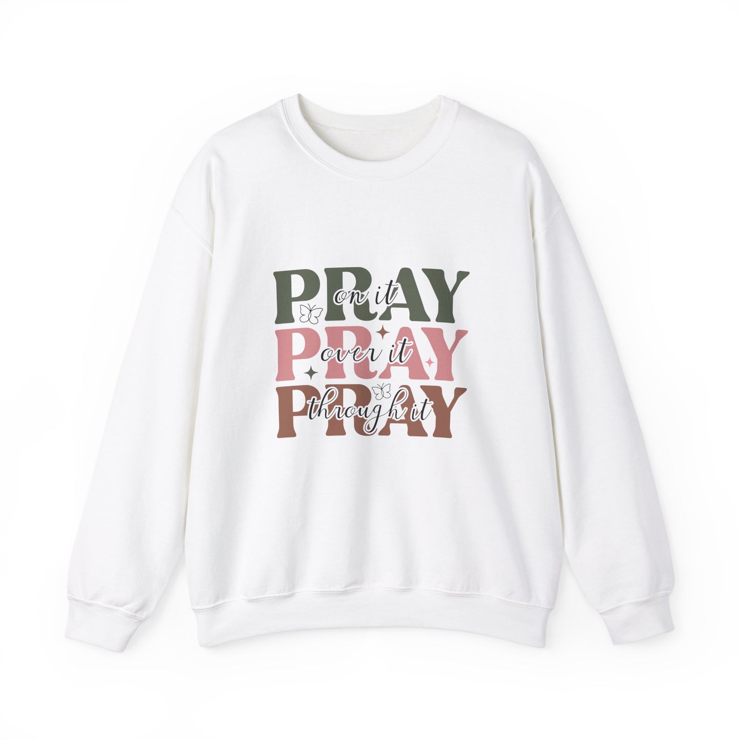 Pray Over It | Crewneck Sweatshirt