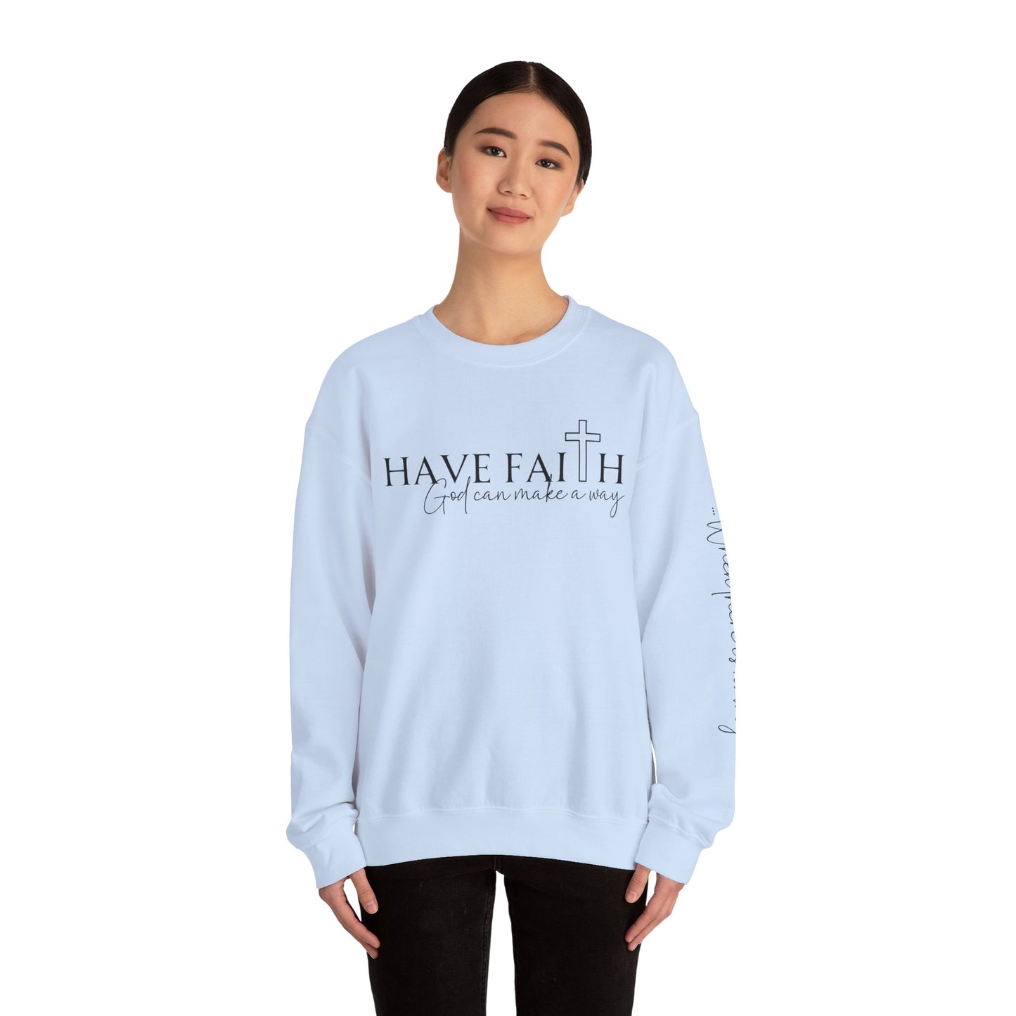 Have Faith | Crewneck Sweatshirt