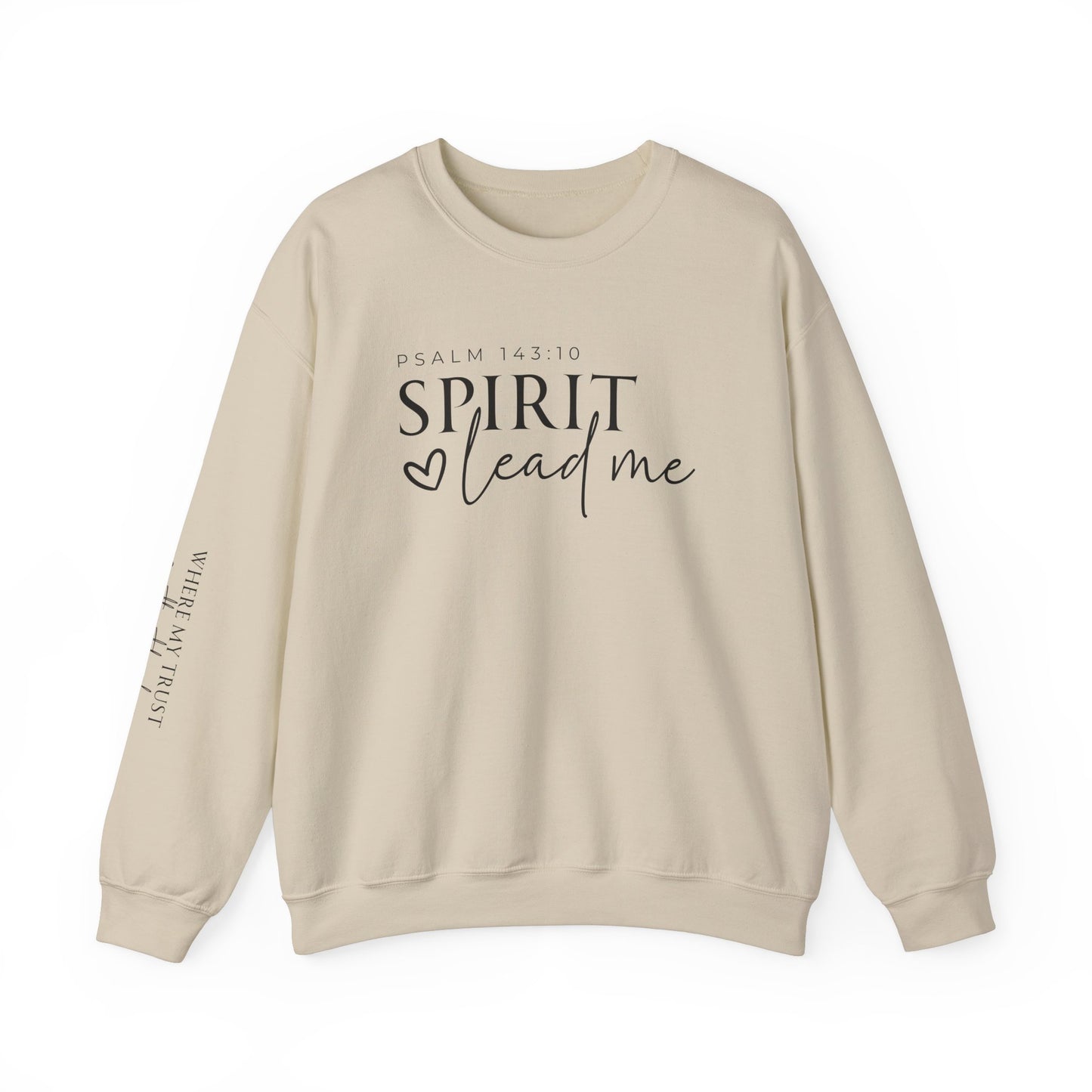 Spirit Lead Me | Crewneck Sweatshirt