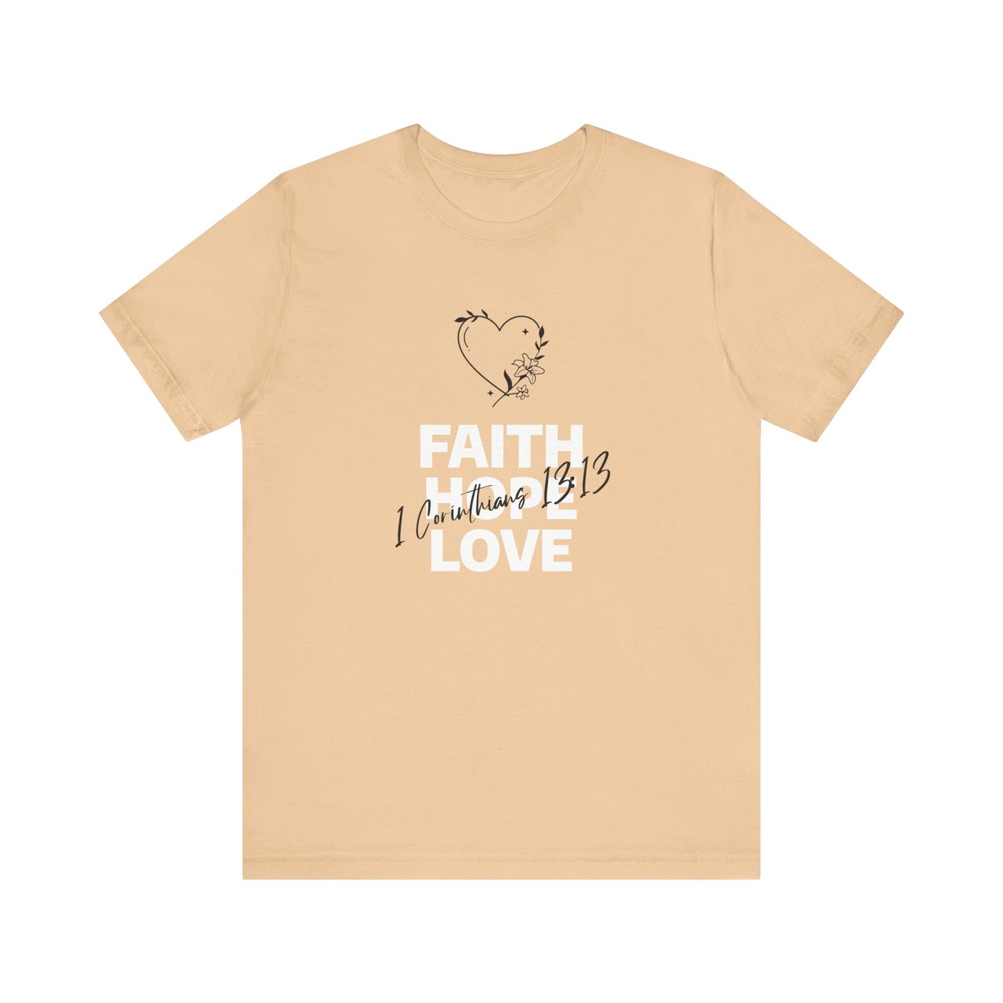 Faith Hope Love | Short Sleeve T-Shirt