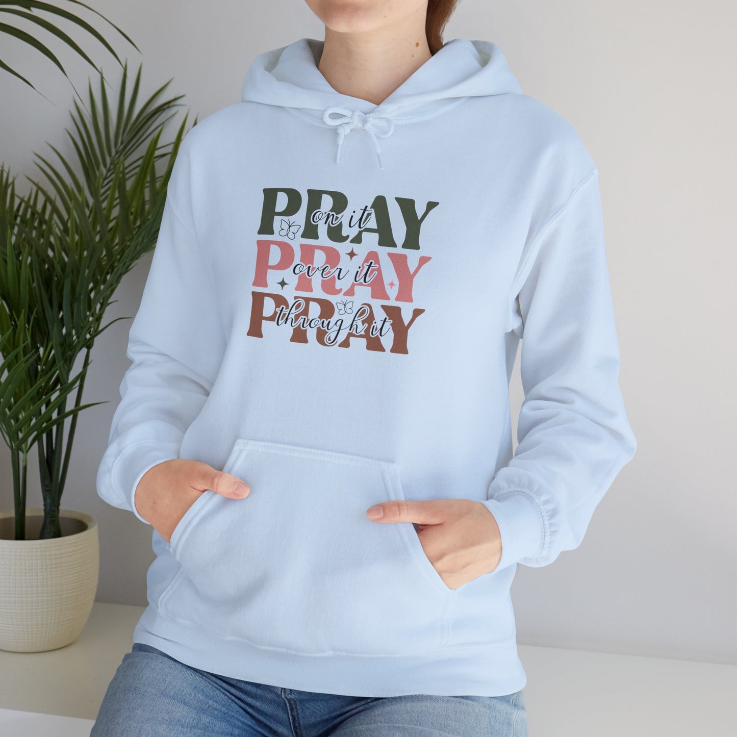 Sudadera con capucha Pray Over It