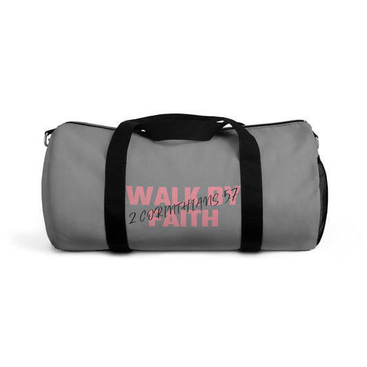 Walk by Faith | Custom Duffel Bag