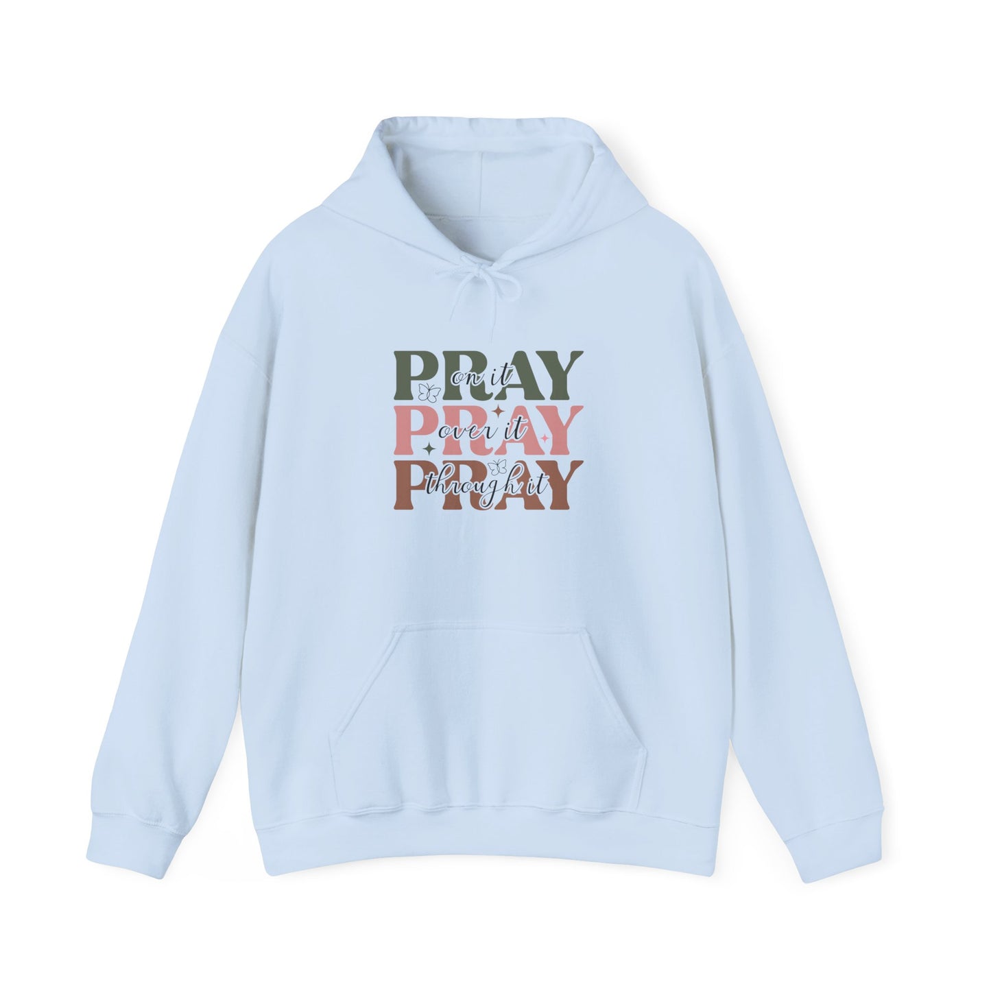 Sudadera con capucha Pray Over It