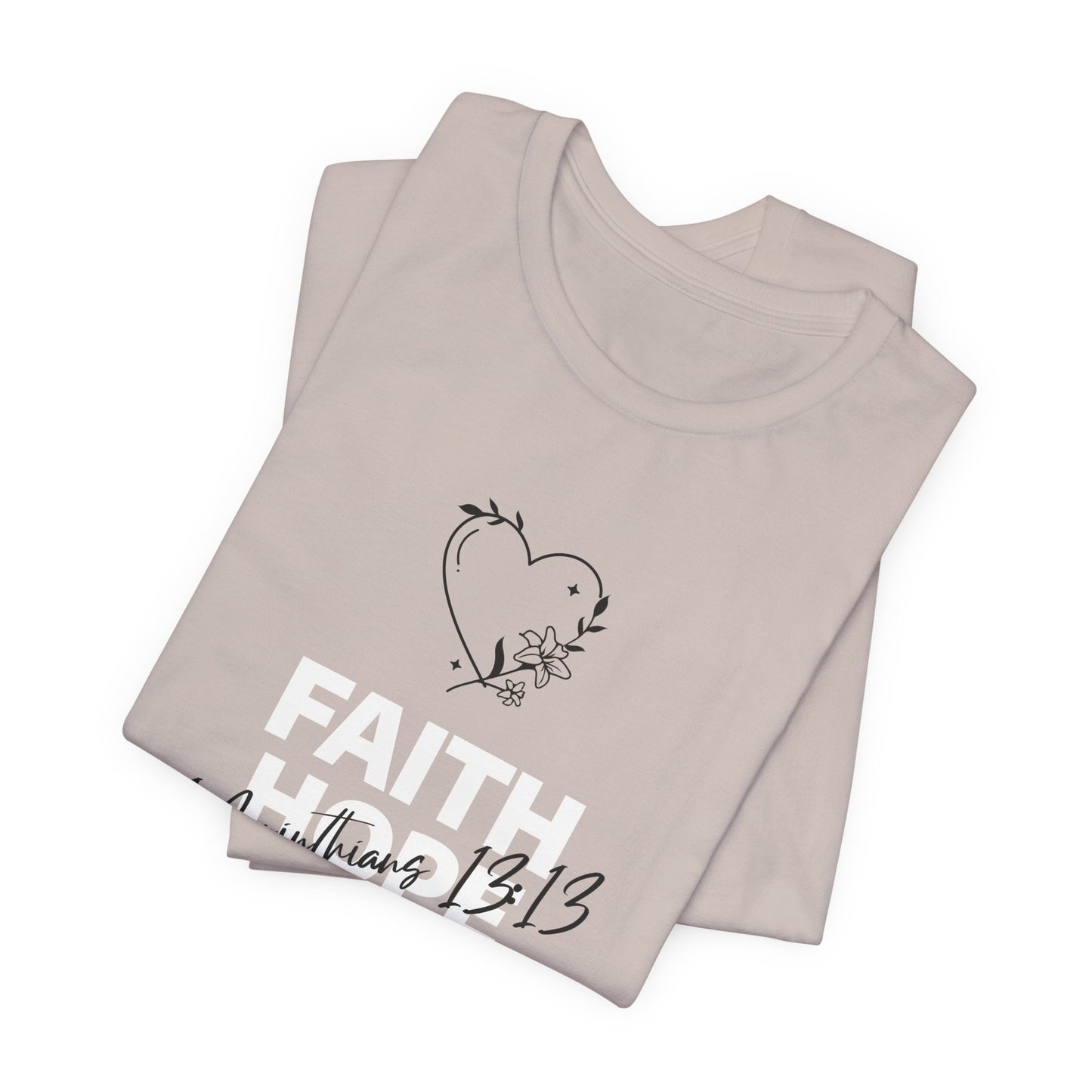 Faith Hope Love | Short Sleeve T-Shirt