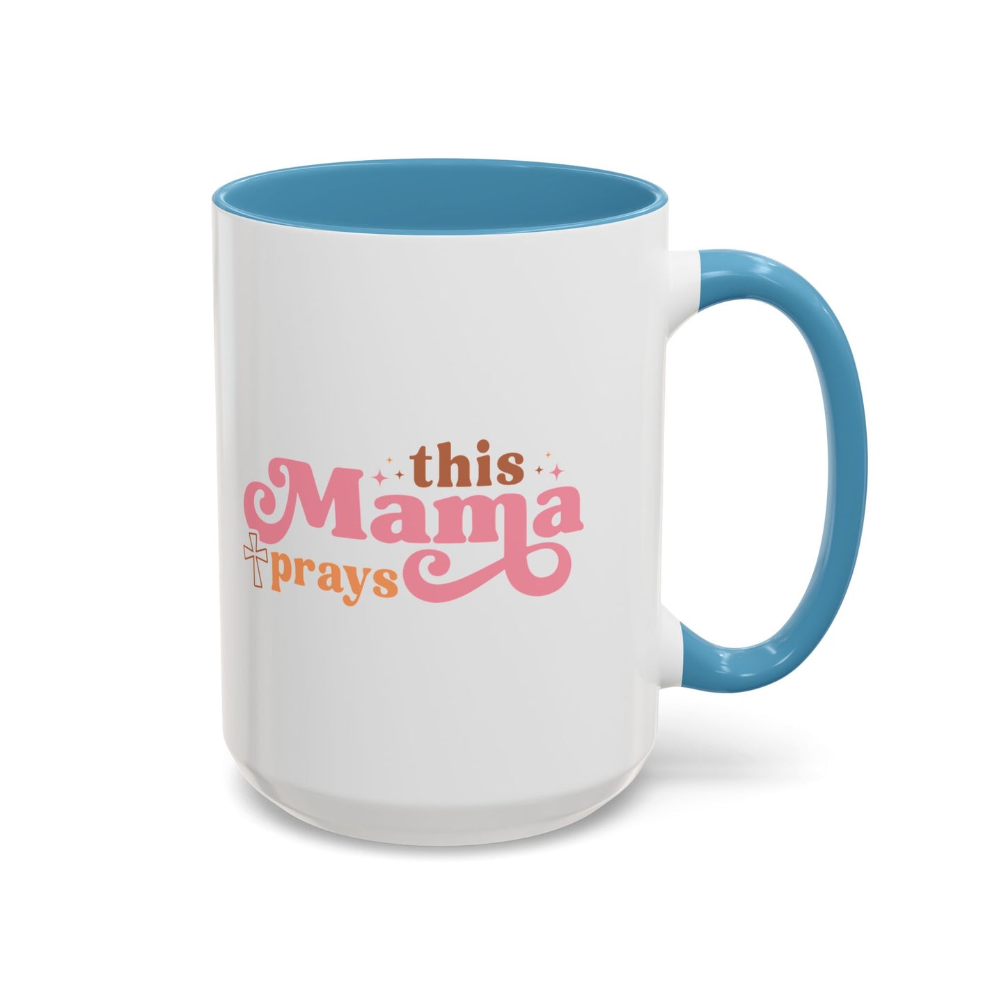 This Mama Prays | Custom Coffee Mug