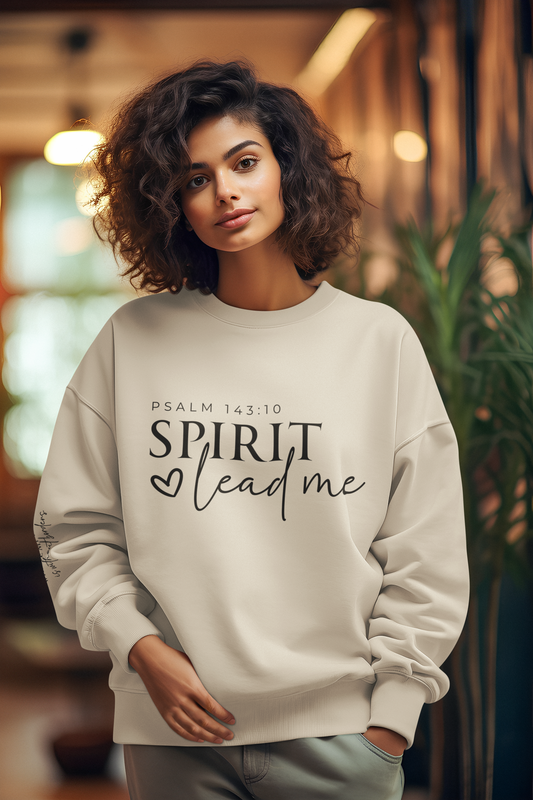 Spirit Lead Me | Crewneck Sweatshirt