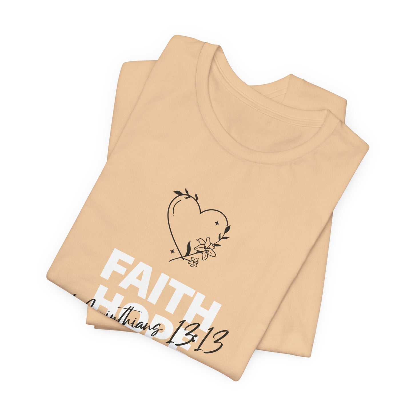 Faith Hope Love | Short Sleeve T-Shirt