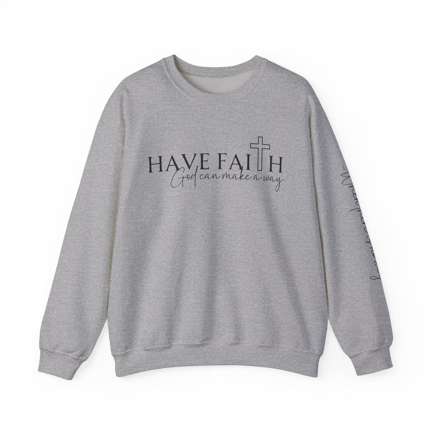 Have Faith | Crewneck Sweatshirt