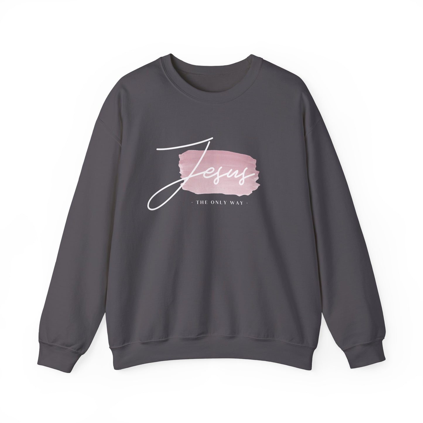 Jesus Is The Only Way | Crewneck Sweatshirt