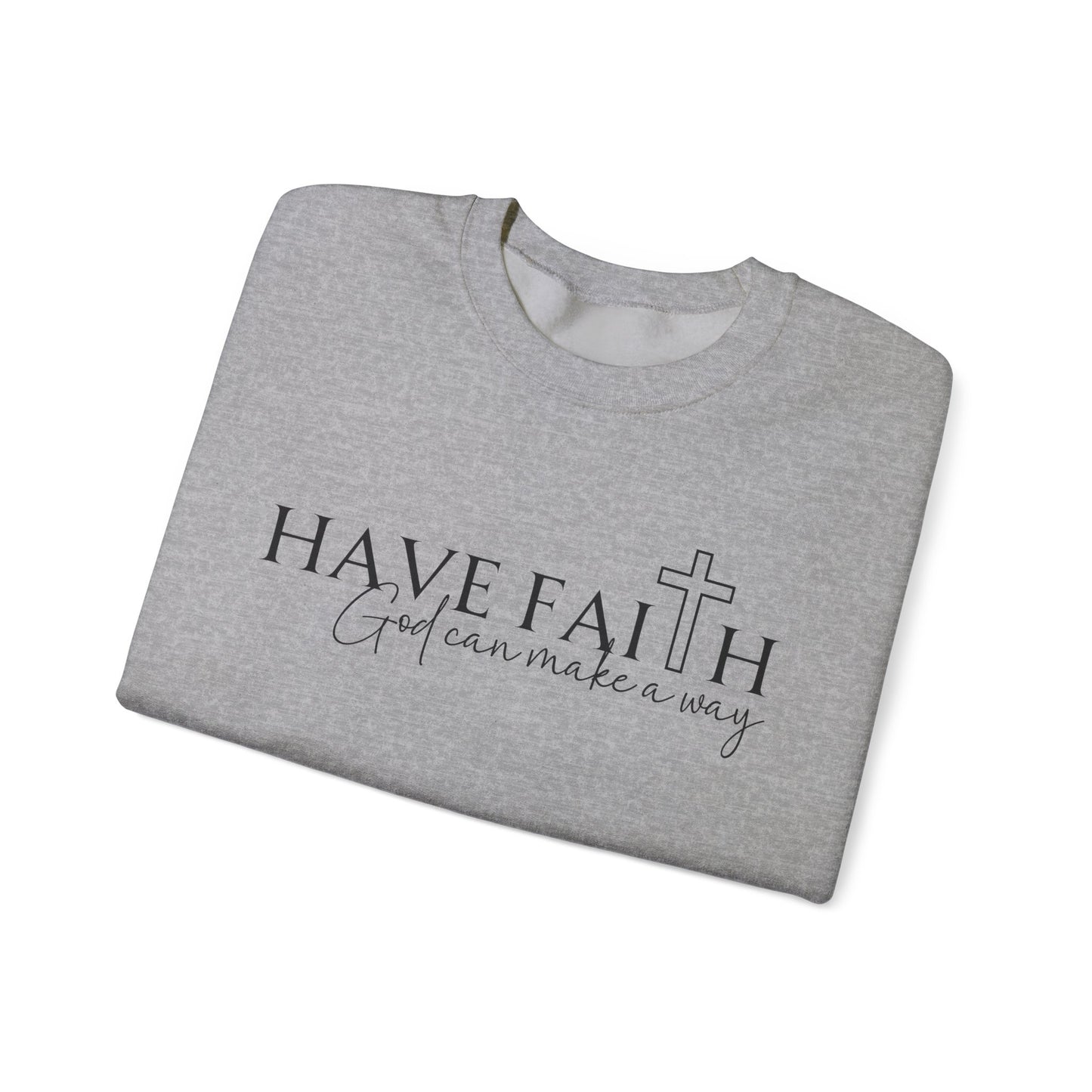 Have Faith | Crewneck Sweatshirt