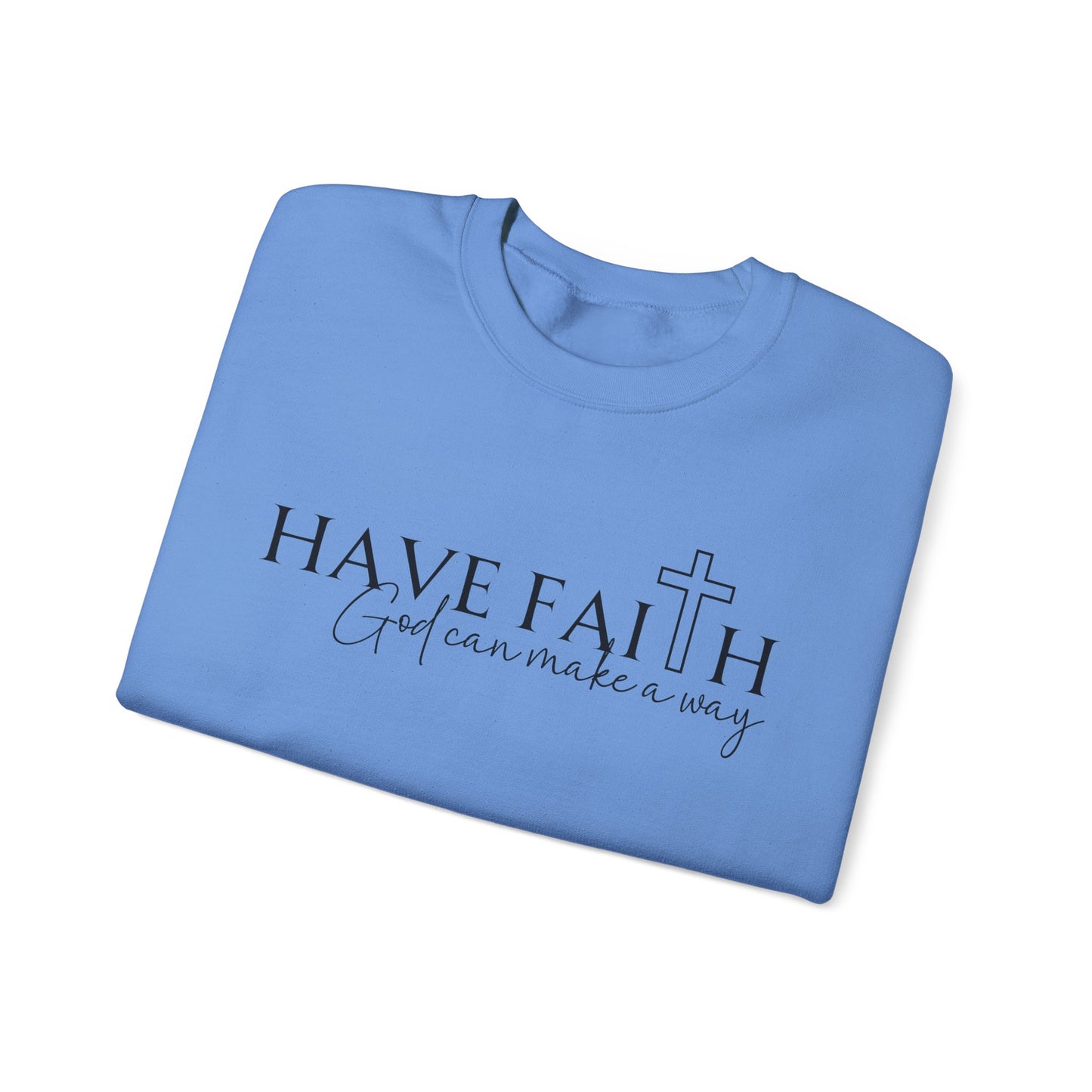 Have Faith | Crewneck Sweatshirt