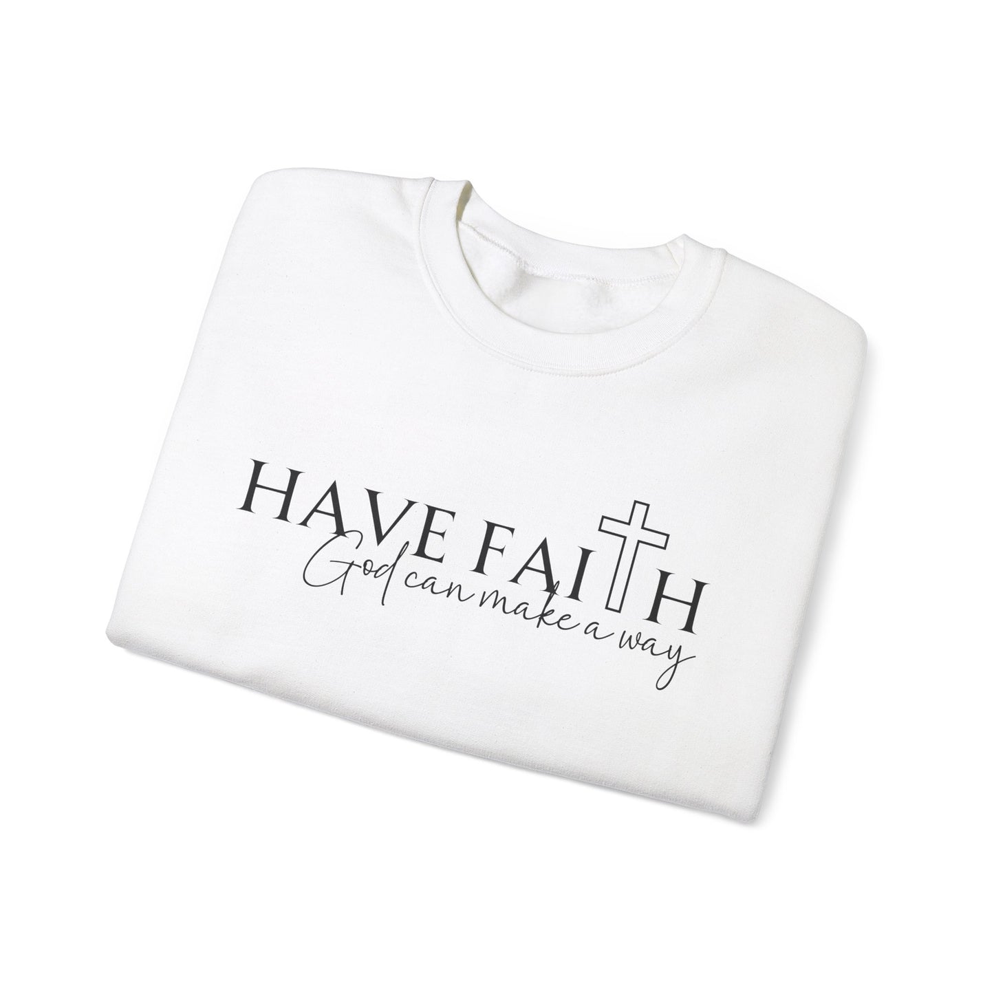 Have Faith | Crewneck Sweatshirt