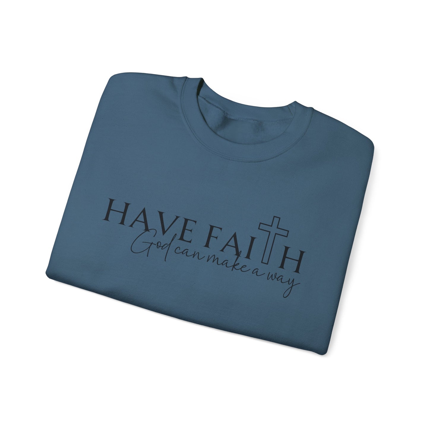 Have Faith | Crewneck Sweatshirt