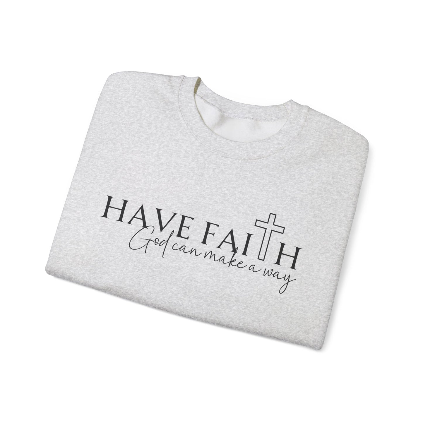 Have Faith | Crewneck Sweatshirt