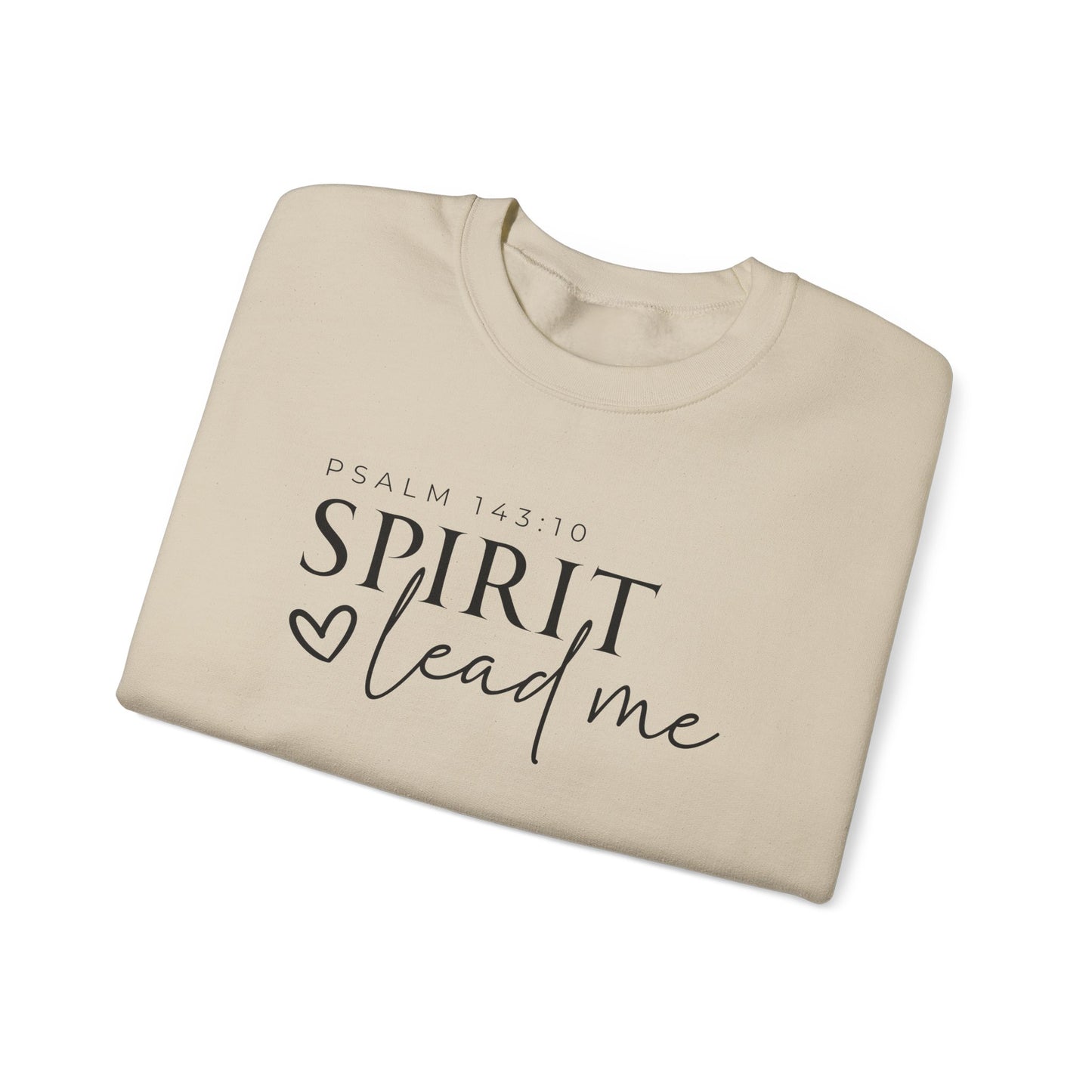 Spirit Lead Me | Crewneck Sweatshirt