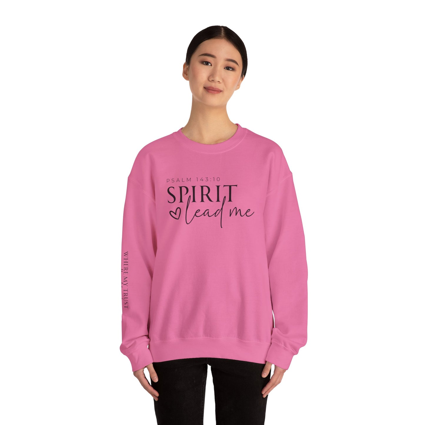 Spirit Lead Me | Crewneck Sweatshirt