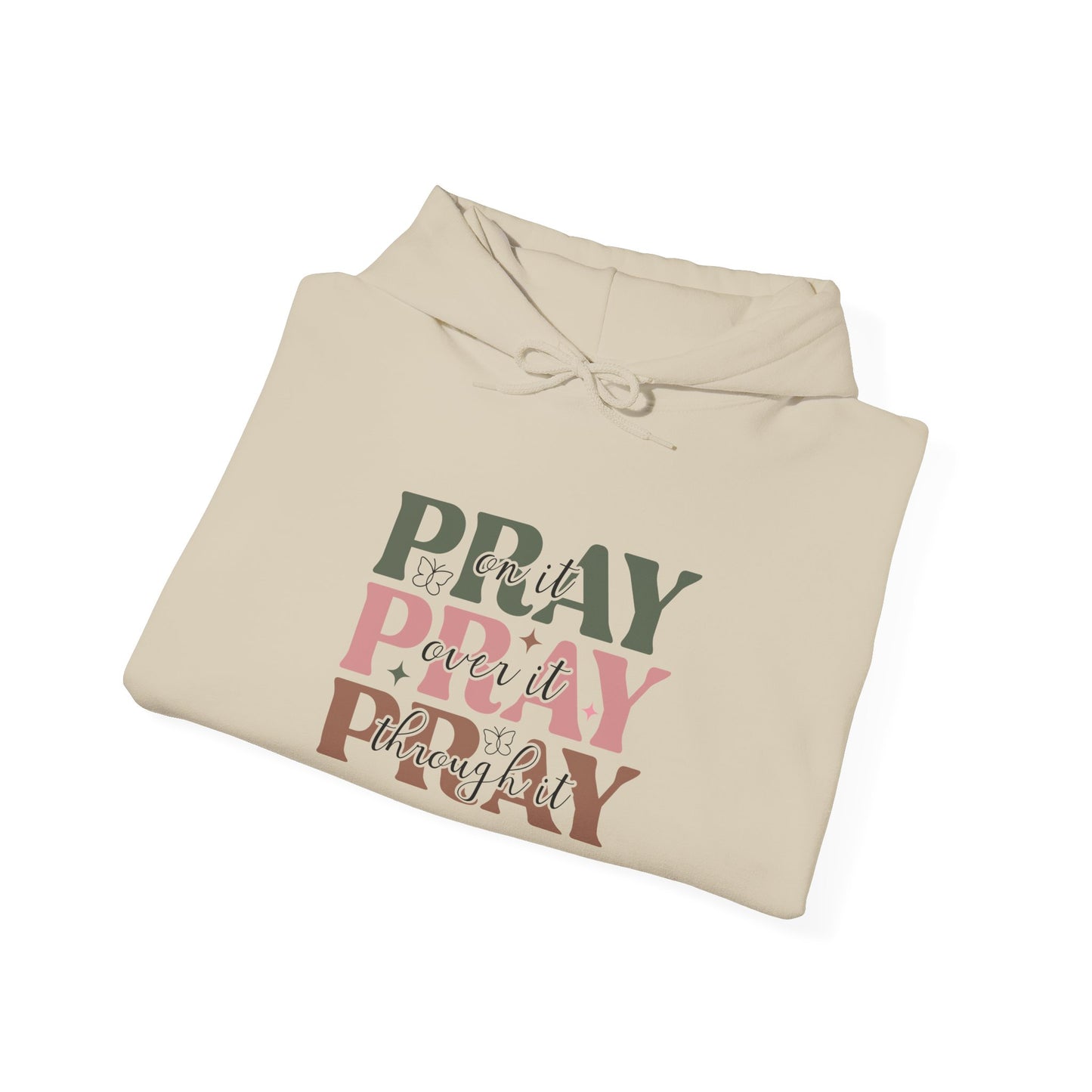 Sudadera con capucha Pray Over It