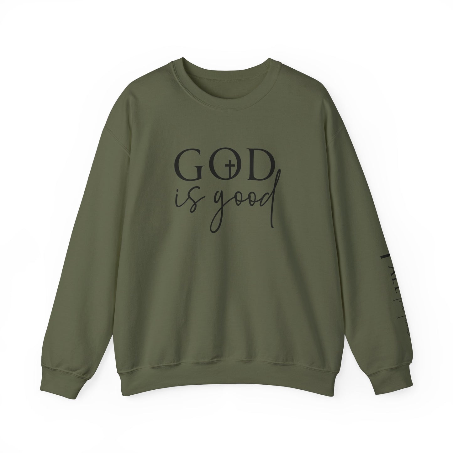 God Is Good | Crewneck Sweatshirt