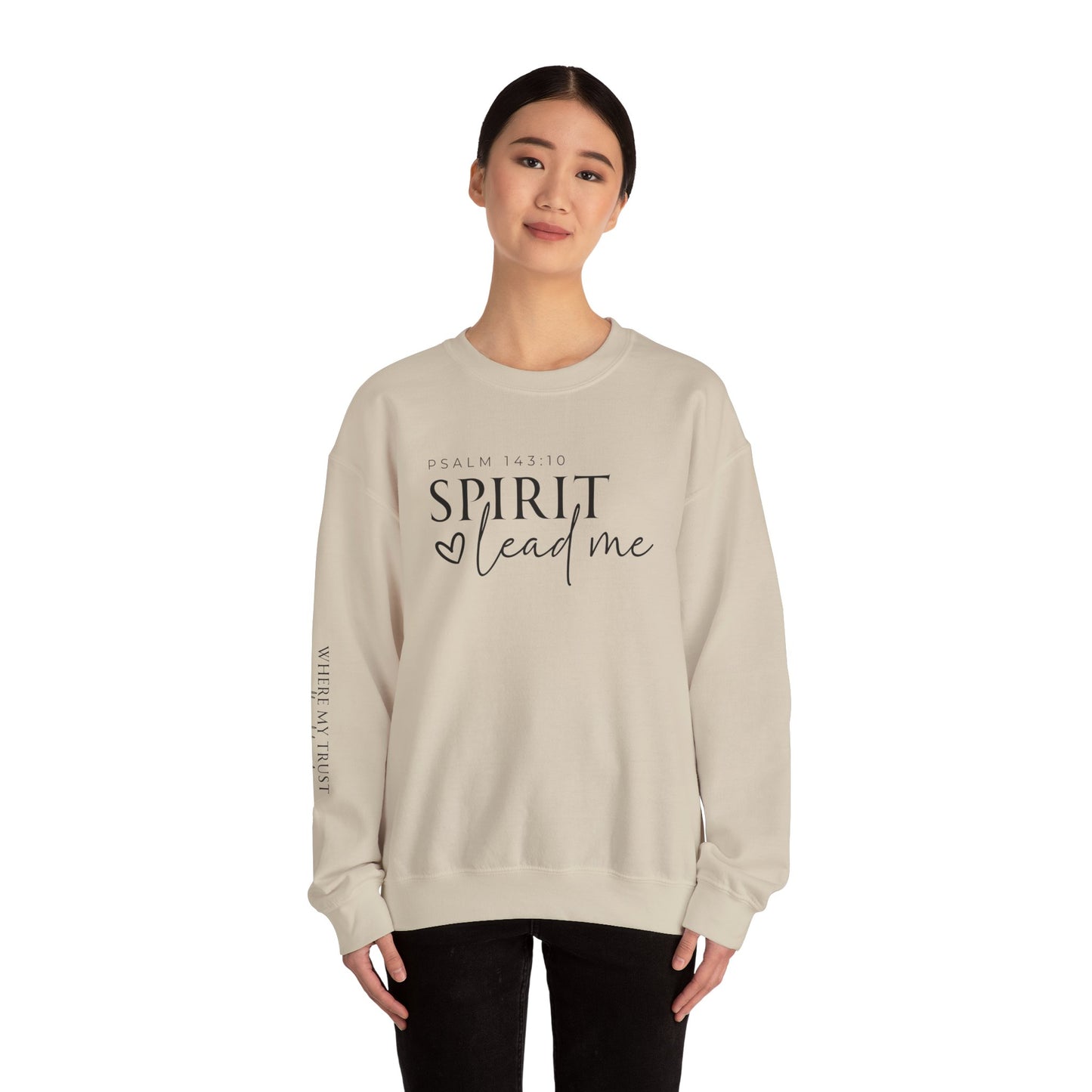 Spirit Lead Me | Crewneck Sweatshirt