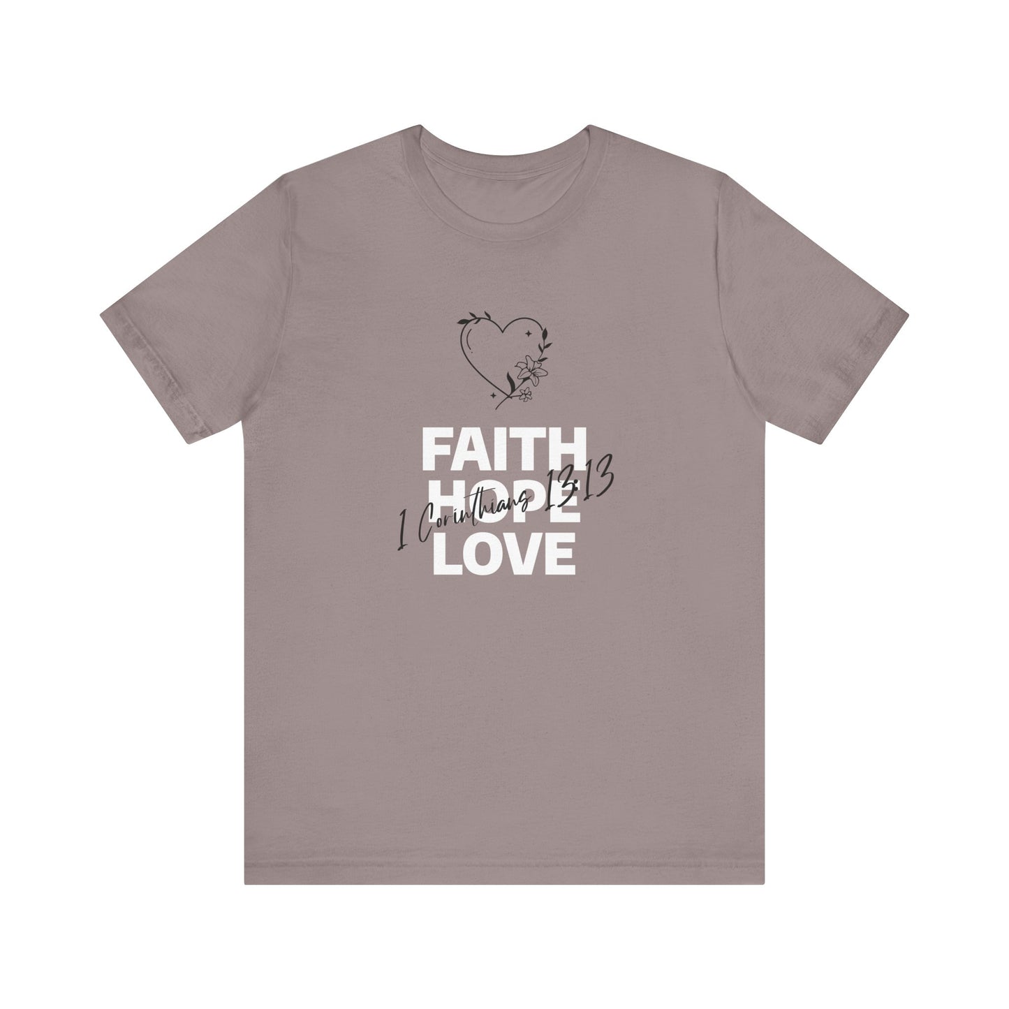 Faith Hope Love | Short Sleeve T-Shirt