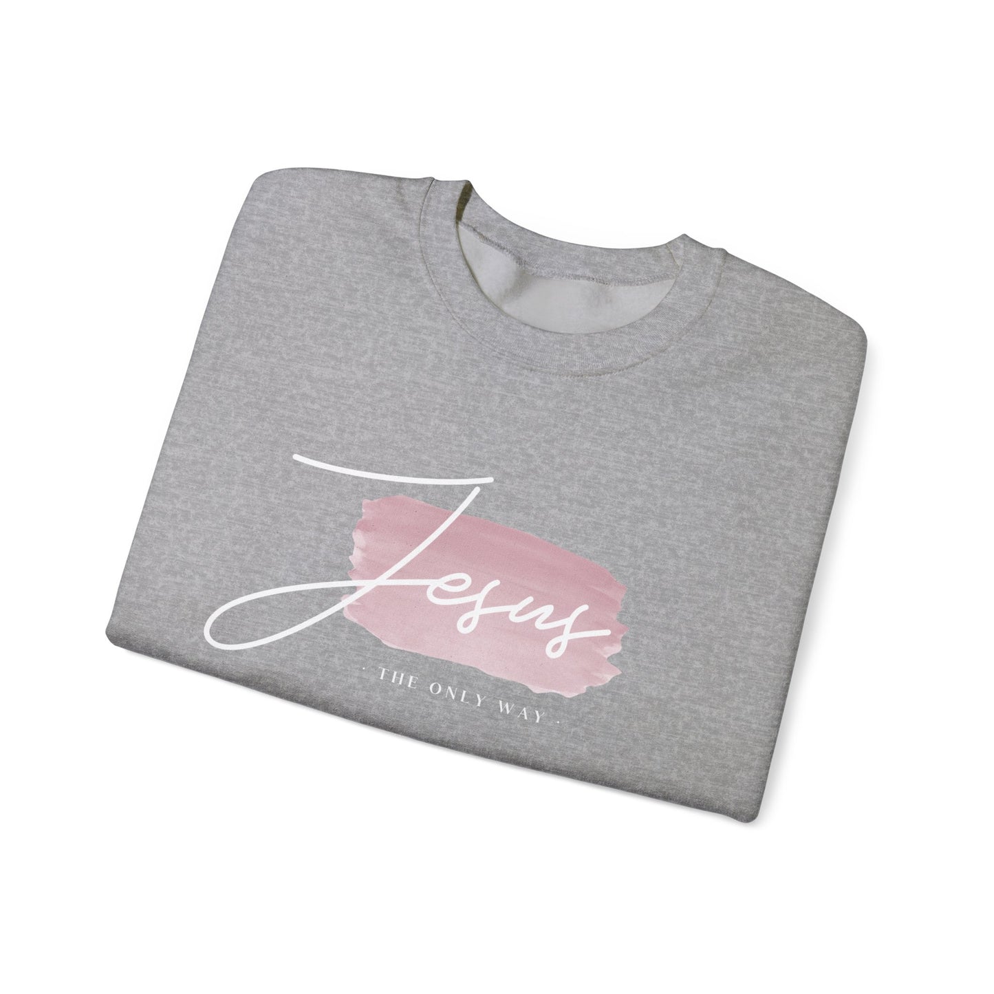 Jesus Is The Only Way | Crewneck Sweatshirt