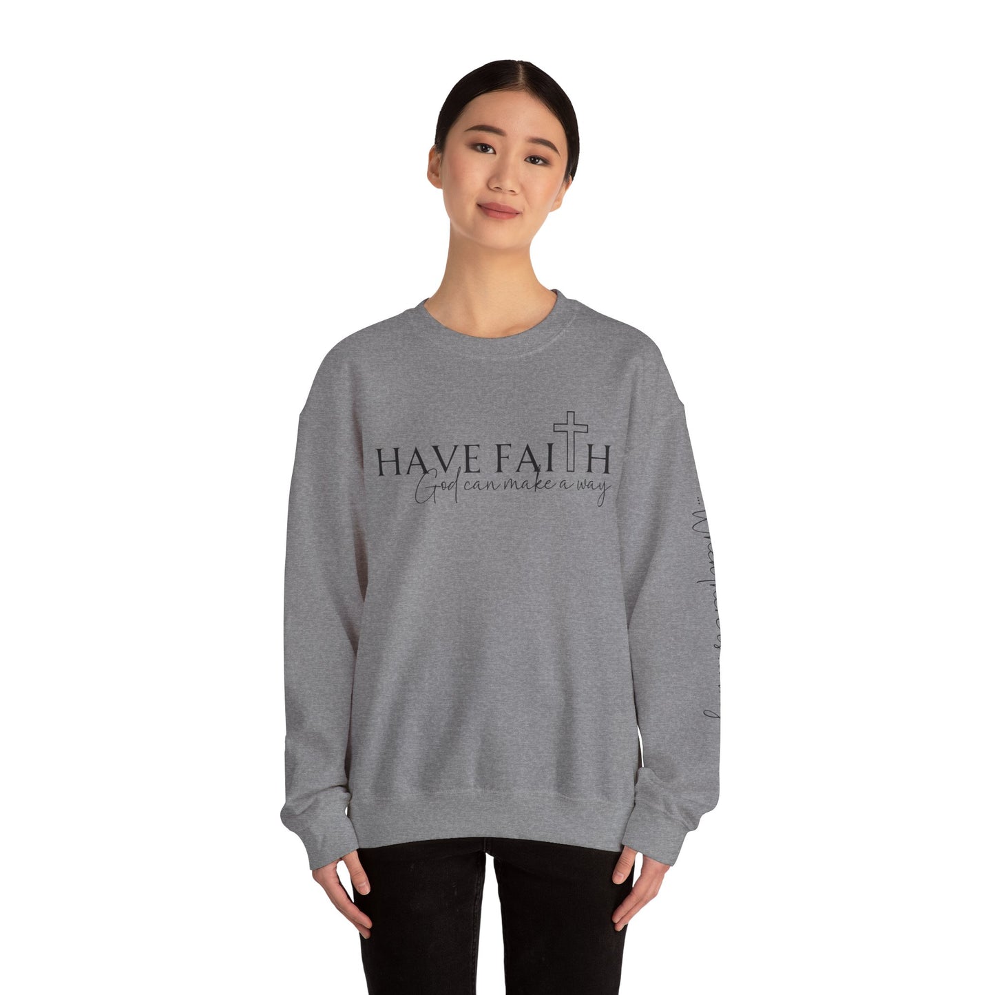 Have Faith | Crewneck Sweatshirt