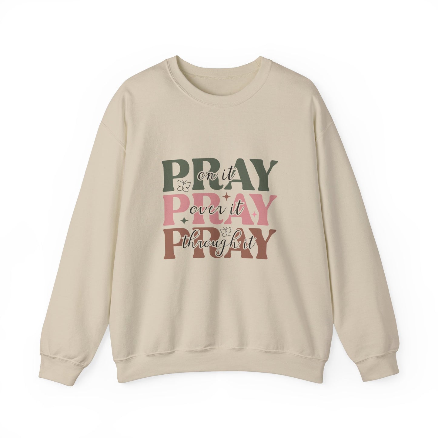 Pray Over It | Crewneck Sweatshirt