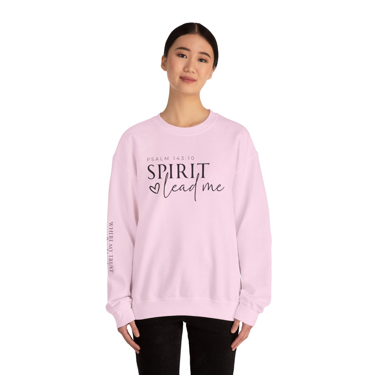 Spirit Lead Me | Crewneck Sweatshirt